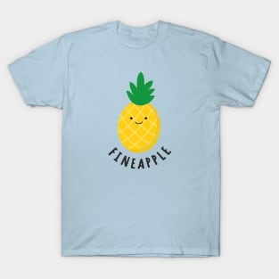 Cute funny pineapple fineapple T-Shirt